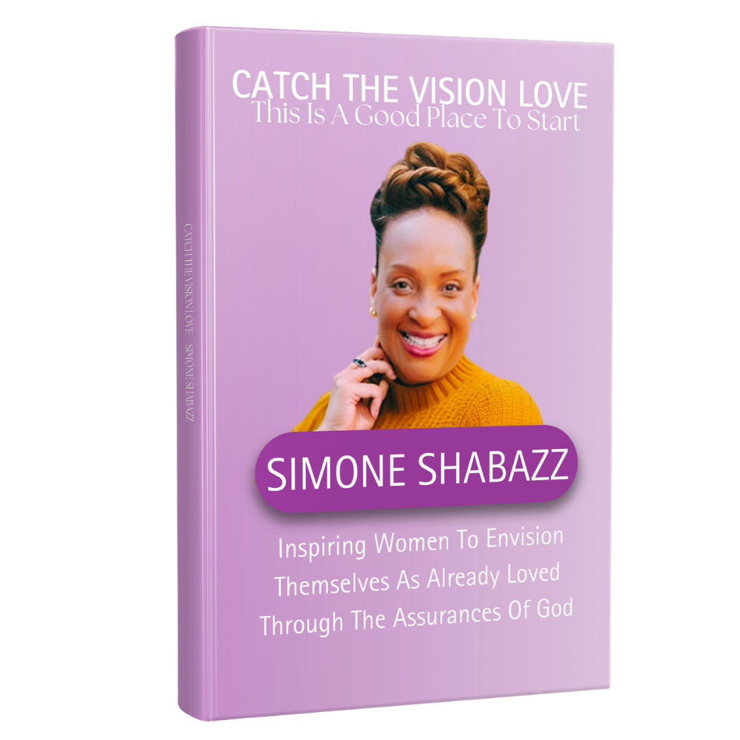 Catch The Vision Love...This Is A Good Place To Start