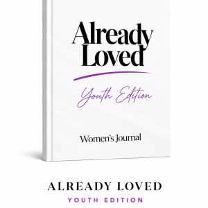 Already Loved Youth Edition Journal